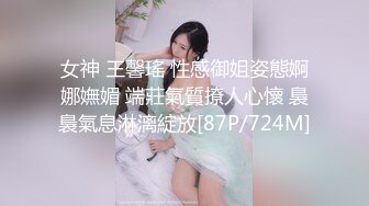 【新片速遞 】 模特身材网红女神！极品美腿足交！深喉插嘴口活一流，骑乘位爆操，从下往上视角，操的流出白浆[858MB/MP4/02:00:15]