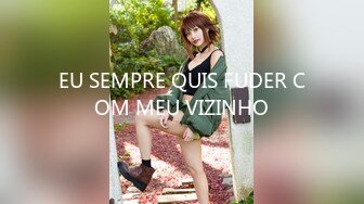 EU SEMPRE QUIS FUDER COM MEU VIZINHO