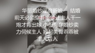 风情万种超级女神级主播，黑丝罕见啪啪做爱福利，超多花样啪啪