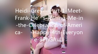 Heidi-Grey---Part-1-Meet-Frank-He’s-Joining-Me-in-the-Celebration-of-America-❤️-Happy-4th-Everyone-8PhGAuLl