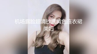 原创自拍，骚逼人妻，疯狂扭动大屁股。