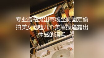 专业盗站流出商场坐厕固定偷拍美女嘘嘘几个美眉擦逼露出性感的逼毛