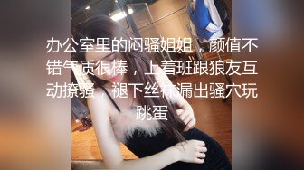 [原创] 骚妻酷爱口活吃鸡巴，后入操的直叫不要，我饱了